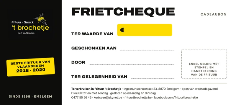 De frietcheque van ’t Brochetje: zwarte strook met het logo, rechts een geel vak voor het bedrag, lijnen voor aan wie, door wie en de gelegenheid, en een vak voor stempel en handtekening
